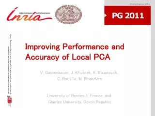 Improving P erformance and Accuracy of Local PCA