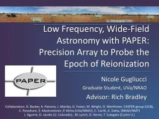 Low Frequency, Wide-Field Astronomy with PAPER: Precision Array to Probe the Epoch of Reionization