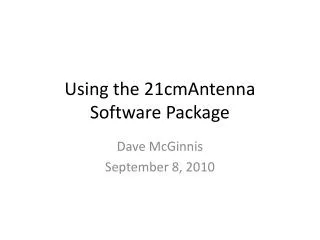Using the 21cmAntenna Software Package