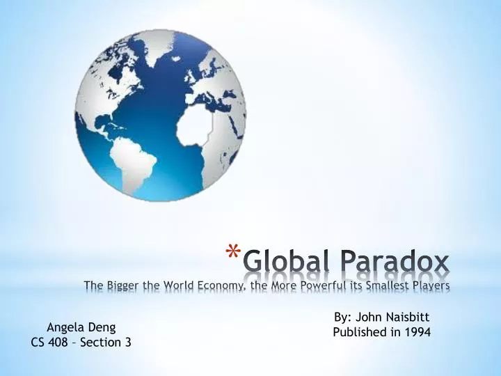 global paradox the bigger the world economy the more powerful its smallest players