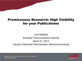 Promiscuous Research: High Visibility for your Publications
