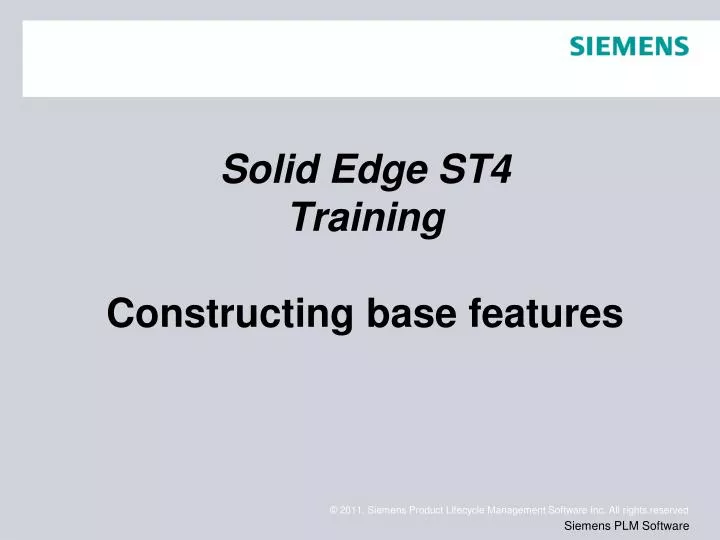 solid edge st4 training constructing base features