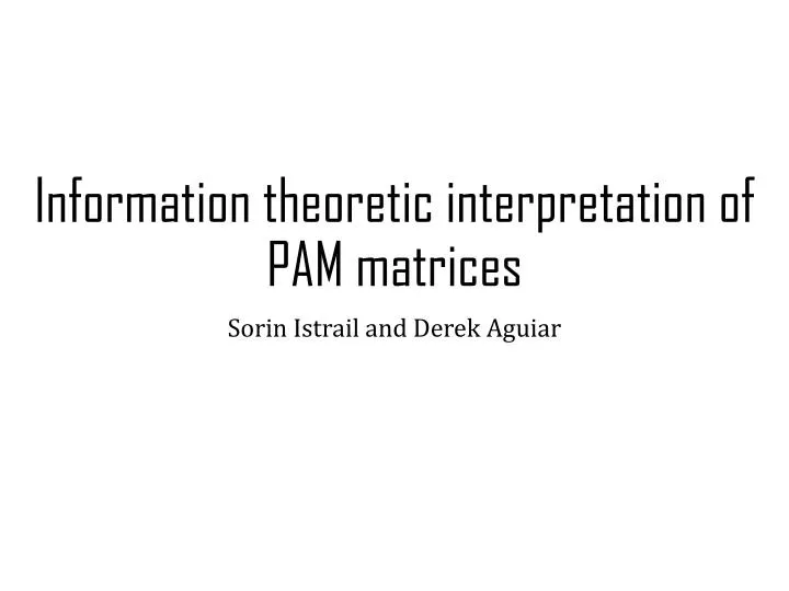 information theoretic interpretation of pam matrices