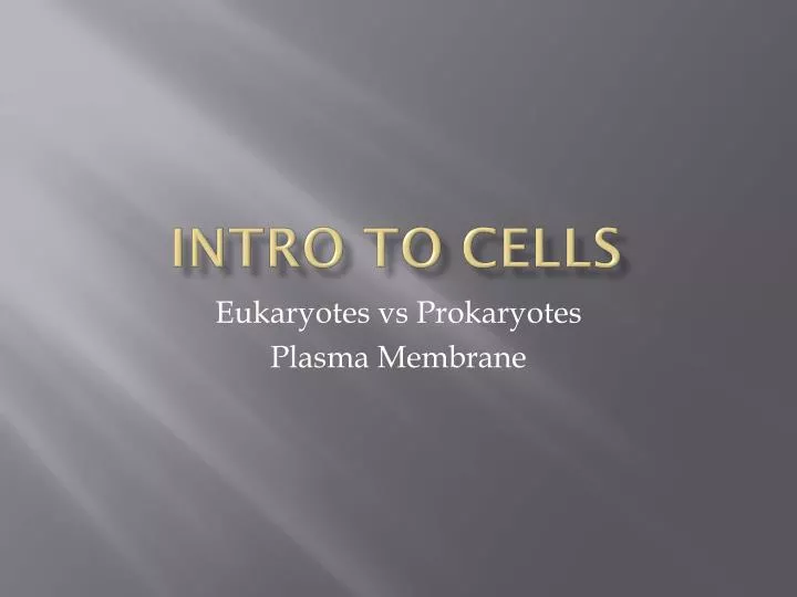 intro to cells