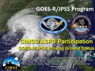 CIMSS/ASPB Participation GOES - R/JPSS Proving Ground Status