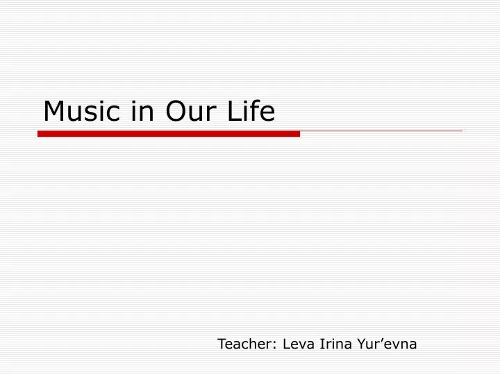 music in our life
