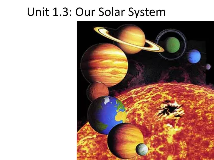 unit 1 3 our solar system