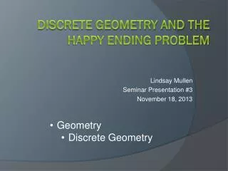 Discrete Geometry and The Happy Ending Problem