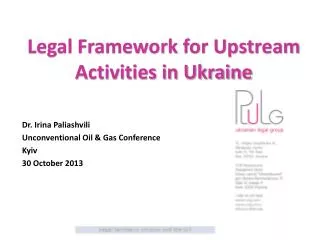 Legal Framework for Upstream Activities in Ukraine