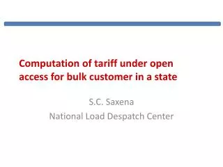 Computation of tariff under open access for bulk customer in a state