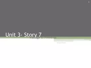 Unit 3- Story 7