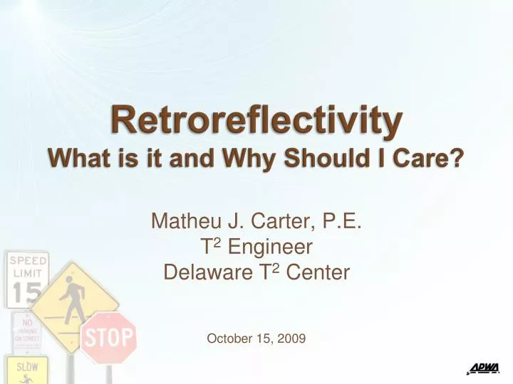 retroreflectivity what is it and why should i care