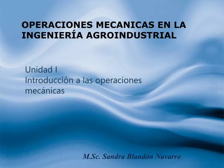 operaciones mecanicas en la ingenier a agroindustrial