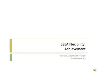 ESEA Flexibility: Achievement