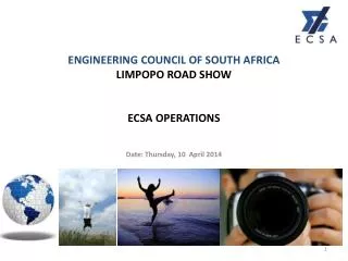 ENGINEERING COUNCIL OF SOUTH AFRICA LIMPOPO ROAD SHOW ECSA OPERATIONS
