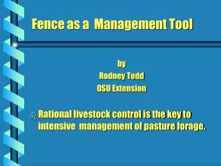 Fence as a Management Tool