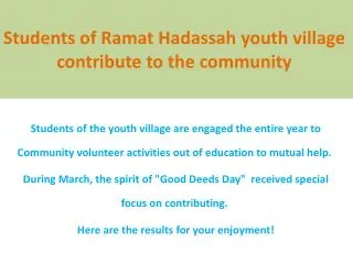 Students of Ramat Hadassah youth village contribute to the community
