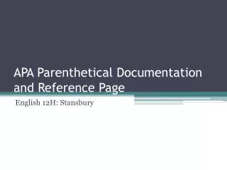 APA Parenthetical Documentation and Reference Page