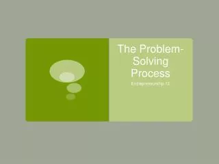 The Problem-Solving Process