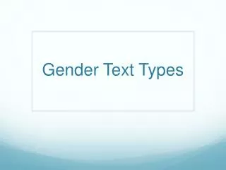 Gender Text Types