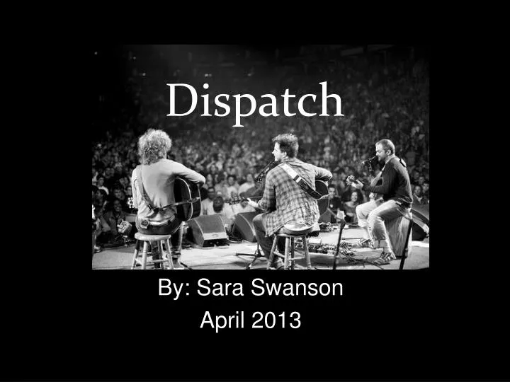 dispatch