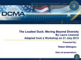 The Loudest Duck: Moving Beyond Diversity By Laura Liswood