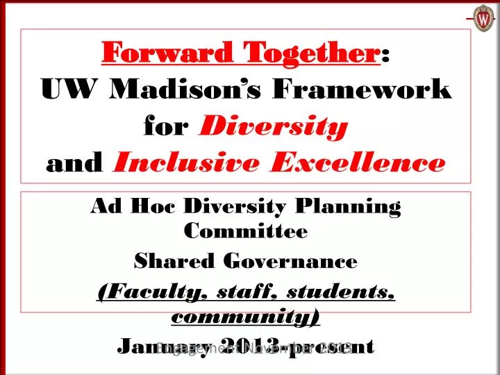 forward together uw madison s framework for diversity and inclusive excellence
