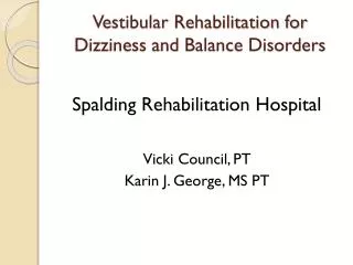 Vestibular Rehabilitation for Dizziness and Balance Disorders