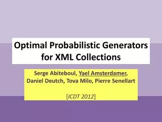 Optimal Probabilistic Generators for XML Collections