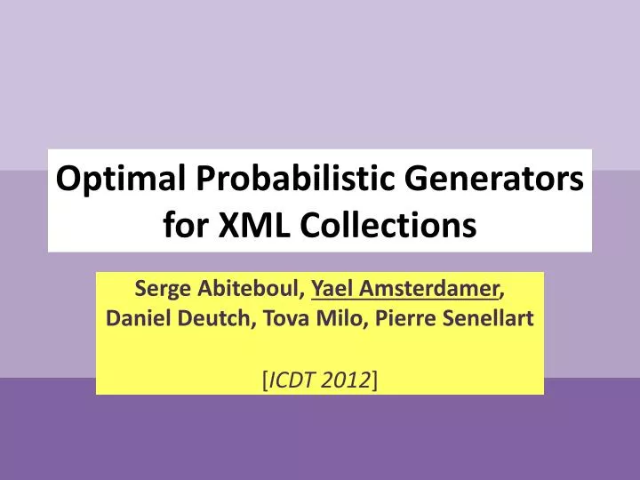 optimal probabilistic generators for xml collections