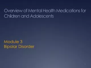 Overview of Mental Health Medications for Children and Adolescents