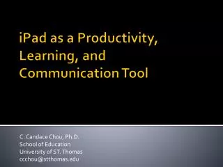 iPad as a Productivity, Learning, and Communication Tool