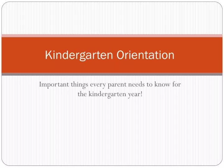 kindergarten orientation