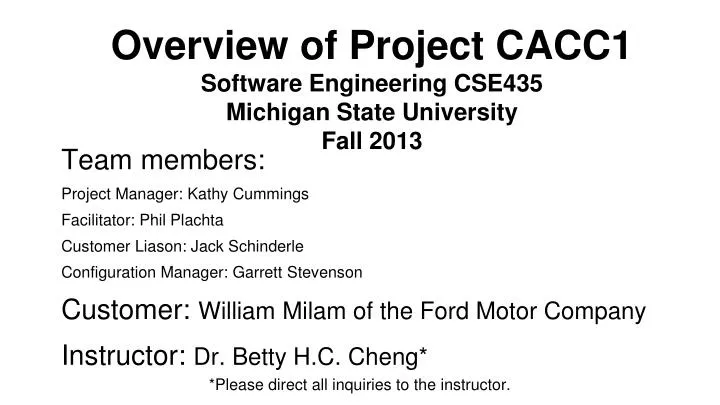 overview of project cacc1 software engineering cse435 michigan state university fall 2013