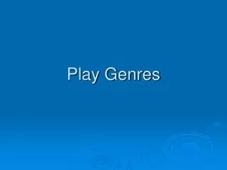 Play Genres