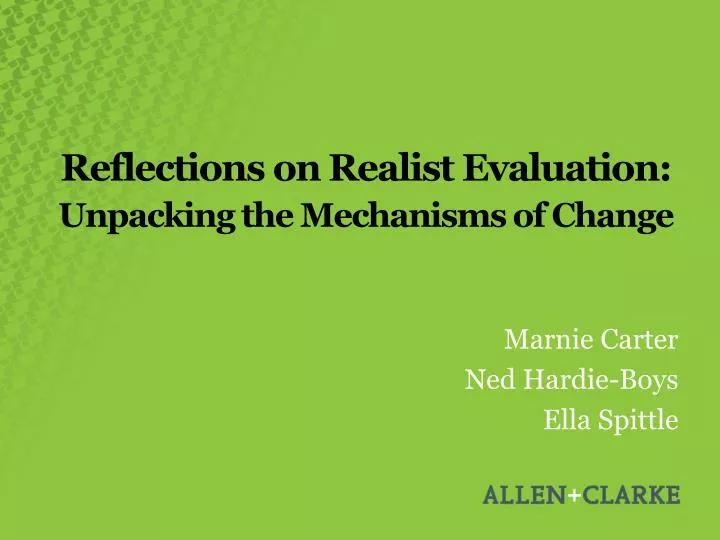 reflections on realist evaluation unpacking the mechanisms of change