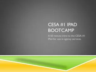 CESA #1 iPad Bootcamp