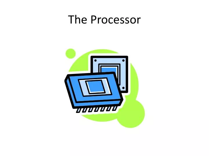 the processor