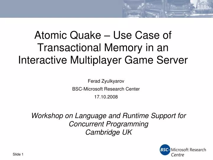 atomic quake use case of transactional memory in an interactive multiplayer game server
