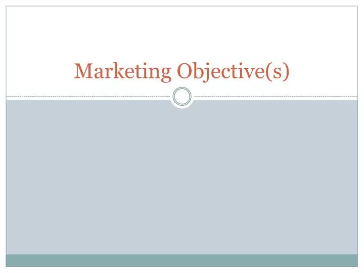 marketing objective s