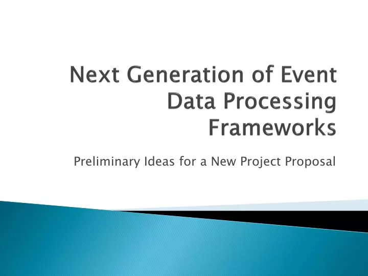 next g eneration of event data processing frameworks