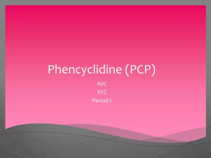 phencyclidine pcp