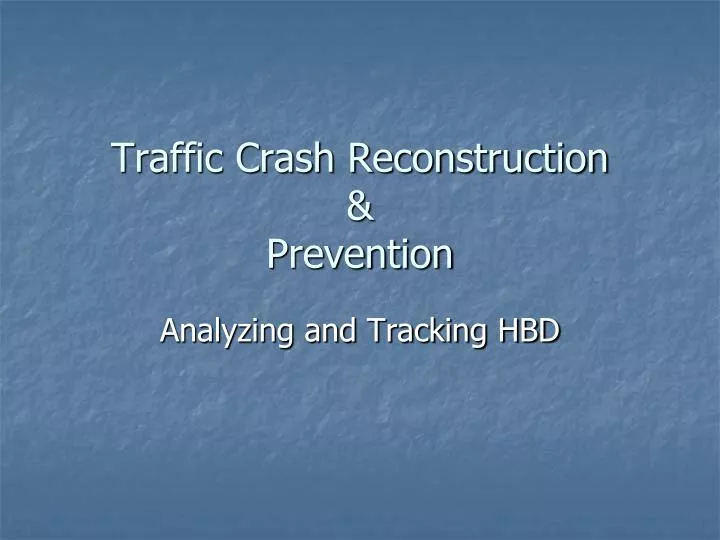 traffic crash reconstruction prevention