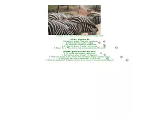 personal photo taken at Wild Animal Safari in Georgia, USA zebras: statements: