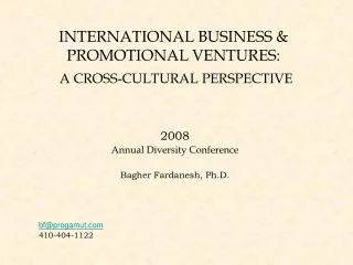 INTERNATIONAL BUSINESS &amp; PROMOTIONAL VENTURES: A CROSS-CULTURAL PERSPECTIVE