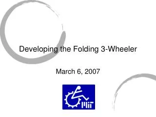 Developing the Folding 3-Wheeler