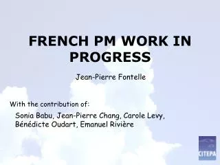 FRENCH PM WORK IN PROGRESS