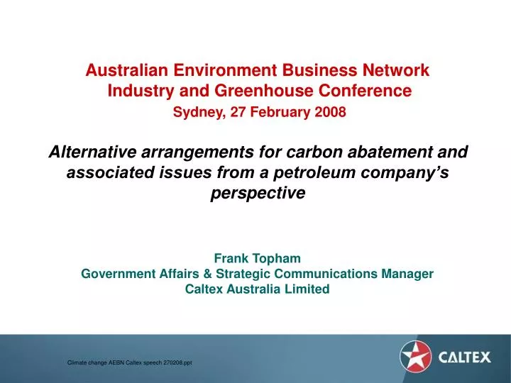 frank topham government affairs strategic communications manager caltex australia limited