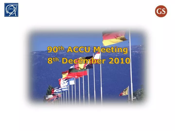 90 th accu meeting 8 th december 2010