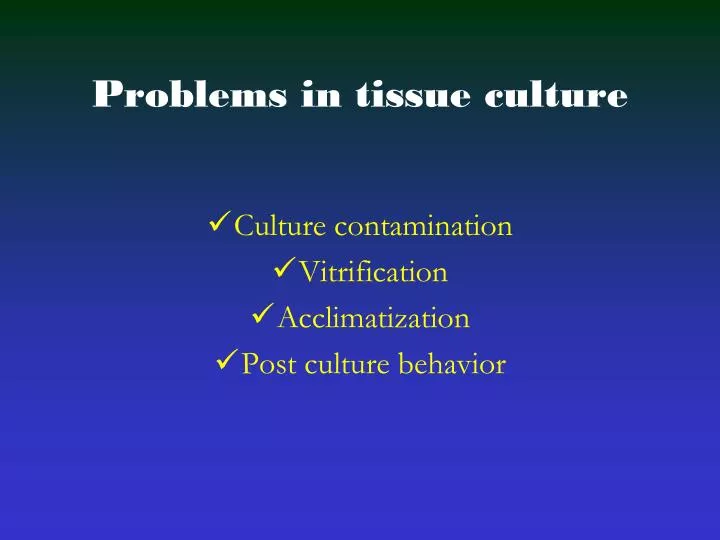 problems in tissue culture